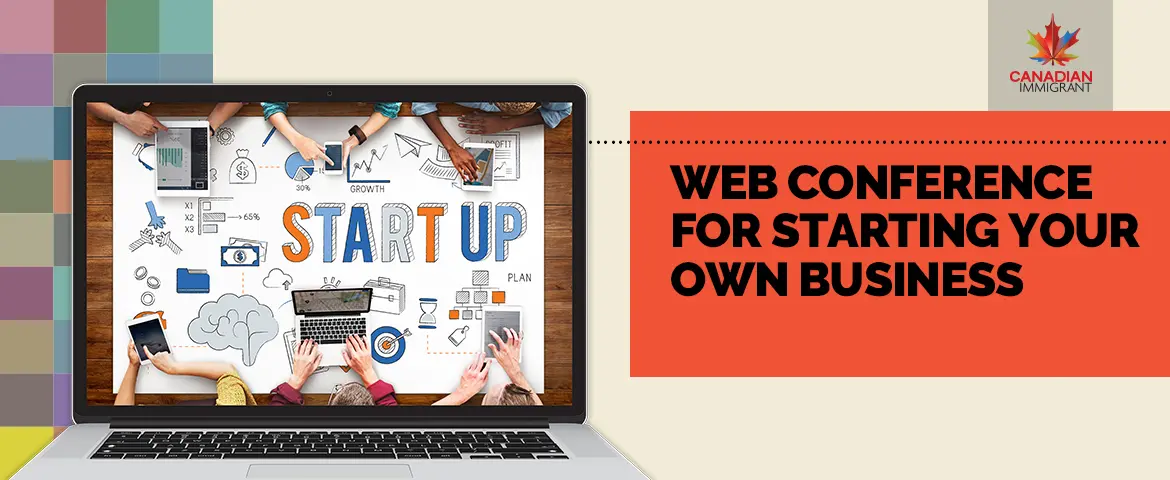 You are currently viewing Web Conference for Starting your own Business